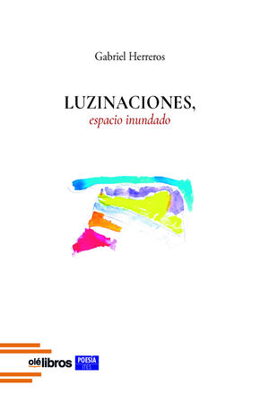 LUZINACIONES, ESPACIO INUNDADO