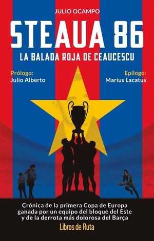 STEAUA 86. LA BALADA ROJA DE CEAUCESCU