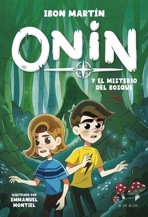 ONIN 2. EL MISTERIO DEL BOSQUE