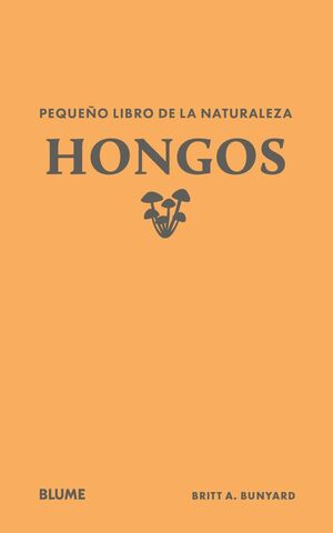 HONGOS PEQUEÑO LIBRO DE LA NATURALEZA -
