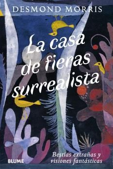 CASA DE FIERAS SURREALISTA - BLUME