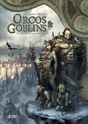 ORCOS Y GOBLINS 13: GRIMORIO / CABEZA DE HIERRO