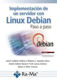 IMPLEMENTACIÓN DE UN SERVIDOR CON LINUX DEBIAN PASO A PASO