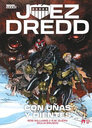 JUEZ DREDD: CON UÑAS Y DIENTES