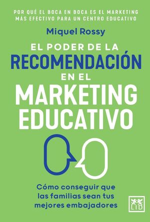 EL PODER DE LA RECOMENDACIÓN EN EL MARKETING EDUCATIVO