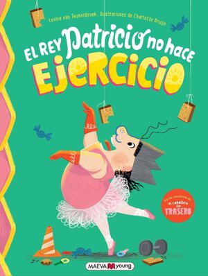 EL REY PATRICIO NO HACE EJERCICIO
