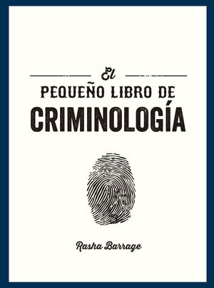 PEQUEÑO LIBRO DE CRIMINOLOGÍA