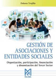 GESTIÓN DE ASOCIACIONES Y ENTIDADES SOCIALES. ORGANIZACIÓN, PARTICIPACIÓN, FINAN