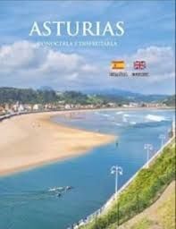 ASTURIAS CONOCERLA Y DISFRUTARLA (ESPAÑO