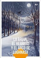 LA BRUJA, EL HERRERO Y EL ARCO DE LUGHNASA