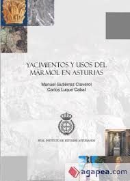 YACIMIENTOS Y USOS DEL MÁRMOL EN ASTURIAS