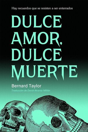 DULCE AMOR, DULCE MUERTE