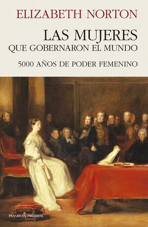 LAS MUJERES QUE GOBERNARON EL MUNDO