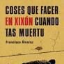 COSES QUE FACER EN XIXON CUANDO TAS MUERTU