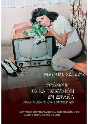 ORIGENES DE LA TELEVISIÓN EN ESPAÑA