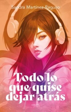 TODO LO QUE QUISE DEJAR ATRÁS