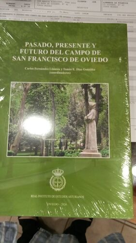 PASADO PRESENTE Y FUTURO DEL CAMPO DE SAN FRANCISCO DE OVIEDO