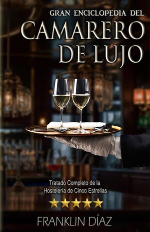 GRAN ENCICLOPEDIA DEL CAMARERO DE LUJO