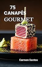 75 CANAPÉS GOURMET