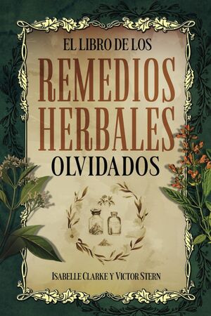 REMEDIOS HERBALES OLVIDADOS