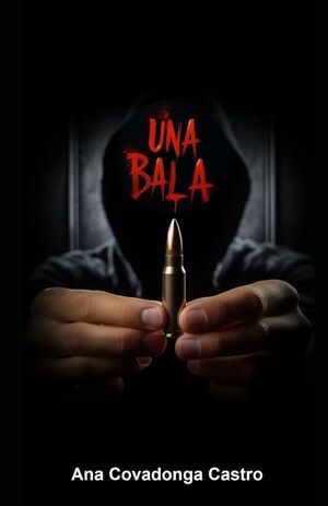 UNA BALA (TRILOGÍA JULIETA COLLADO 2)