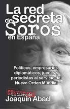 RED SECRETA DE SOROS EN ESPAÑA LA