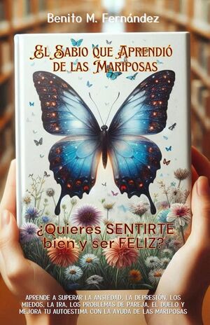 EL SABIO QUE APRENDIÓ DE LAS MARIPOSAS